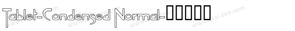 Tablet-Condensed Normal字体转换